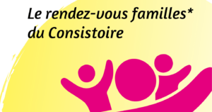 Rendez-vous "familles" du Consistoire