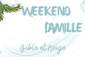 Week-end Bible et Neige